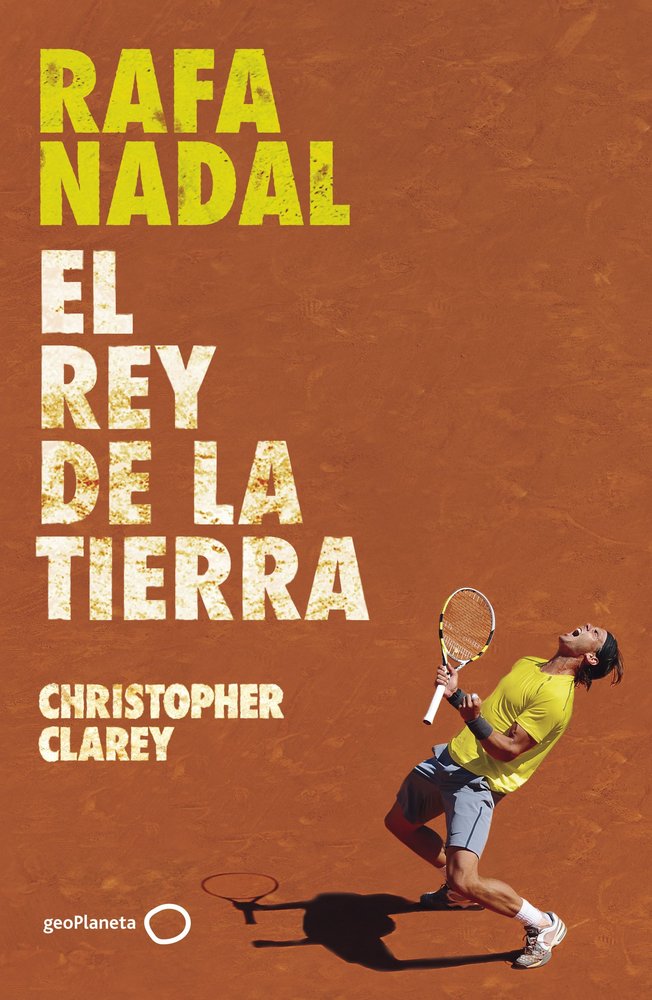 RAFA NADAL, de CHRISTOPHER CLAREY | portada del libro