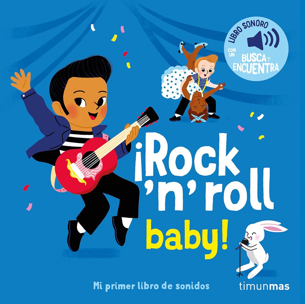 ¡ROCK 'N' ROLL BABY! MI PRIMER LIBRO DE SONIDOS, de FOUQUIER, ELSA | portada del libro