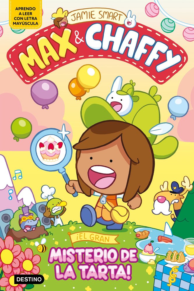 MAX & CHAFFY 2 EL GRAN MISTERIO DE LA TARTA, de JAMIE SMART | portada del libro