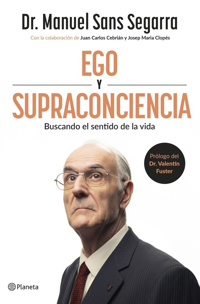 Ego y Supraconciencia, de DR MANUEL SANS SEGARRA | portada del libro