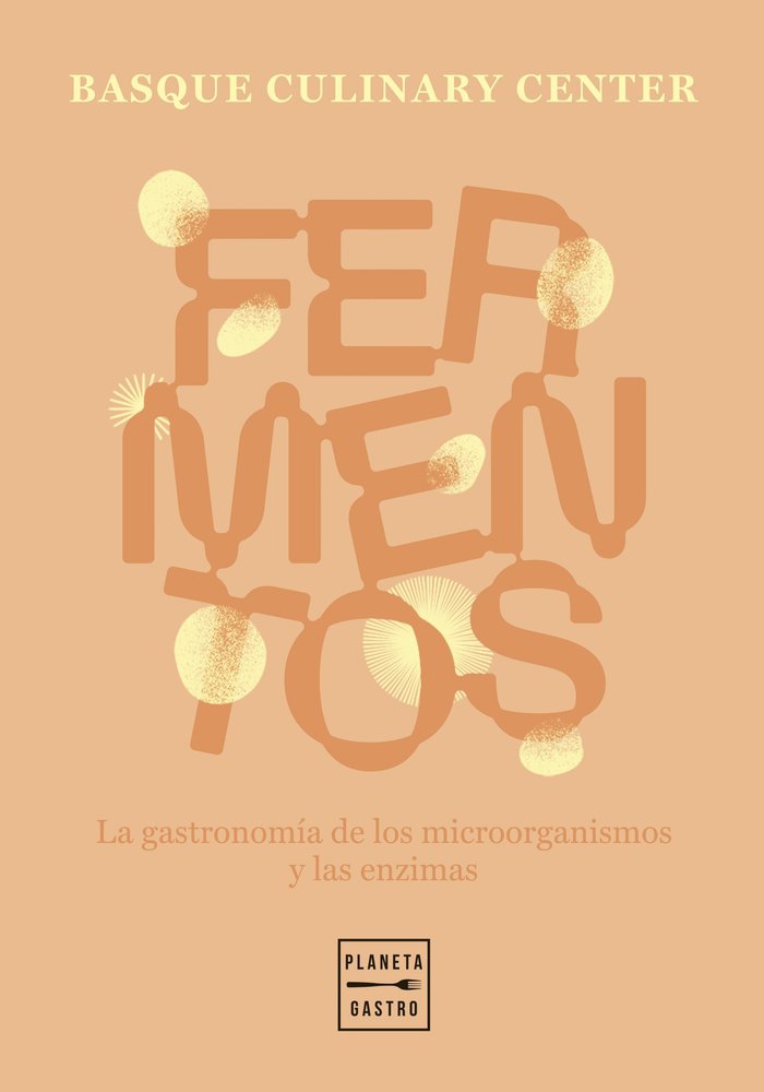Fermentos, de BASQUE CULINARY CENTER | portada del libro