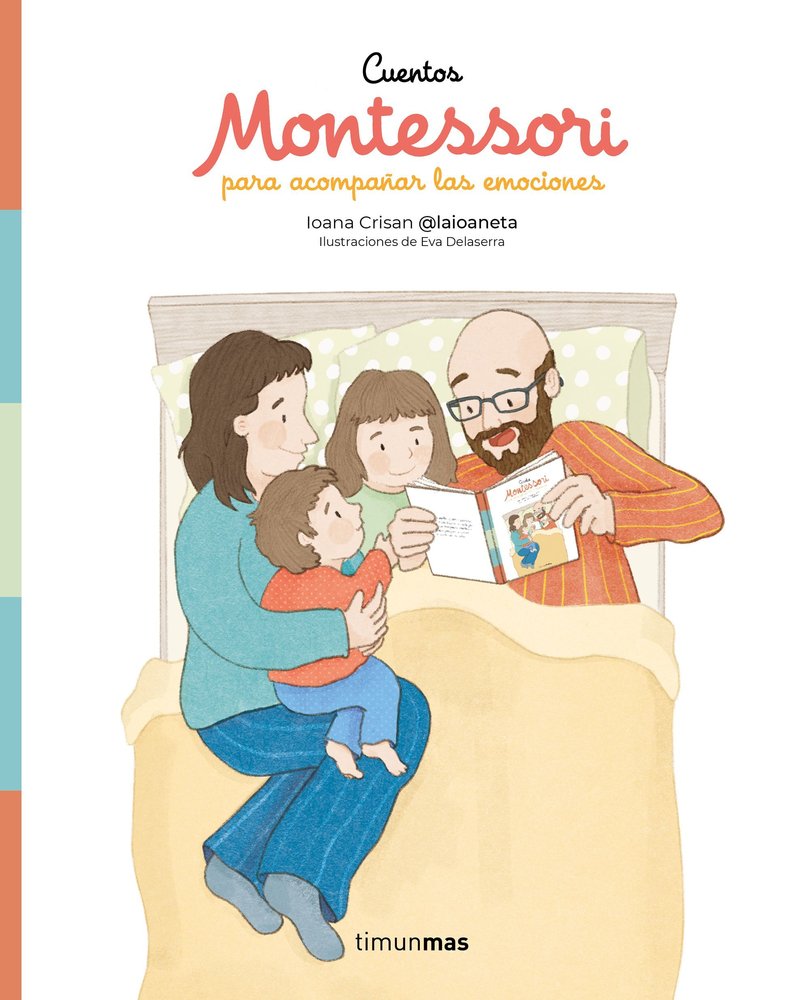 CUENTOS MONTESSORI PARA ACOMPAÑAR LAS EMOCIONES, de IOANA CRISAN | portada del libro