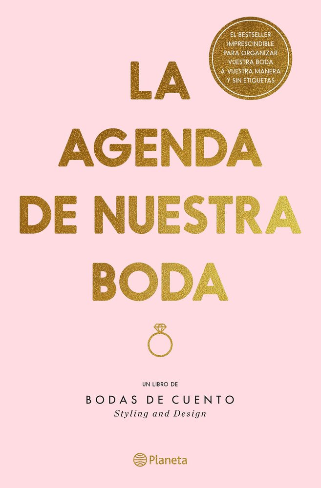 LA AGENDA DE NUESTRA BODA EDICION REVISADA Y ACTUALIZADA, de BODAS DE CUENTO | portada del libro