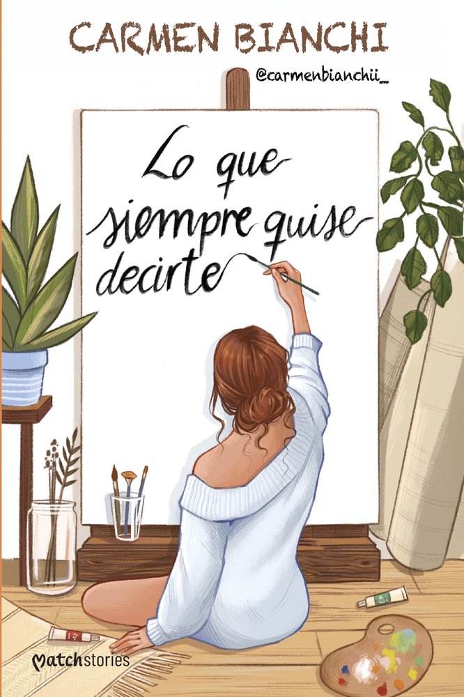 LO QUE SIEMPRE QUISE DECIRTE, de BIANCHI, CARMEN | portada del libro