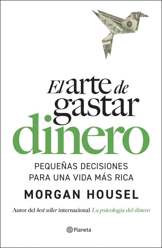 EL ARTE DE GASTAR DINERO, de HOUSEL, MORGAN | portada del libro