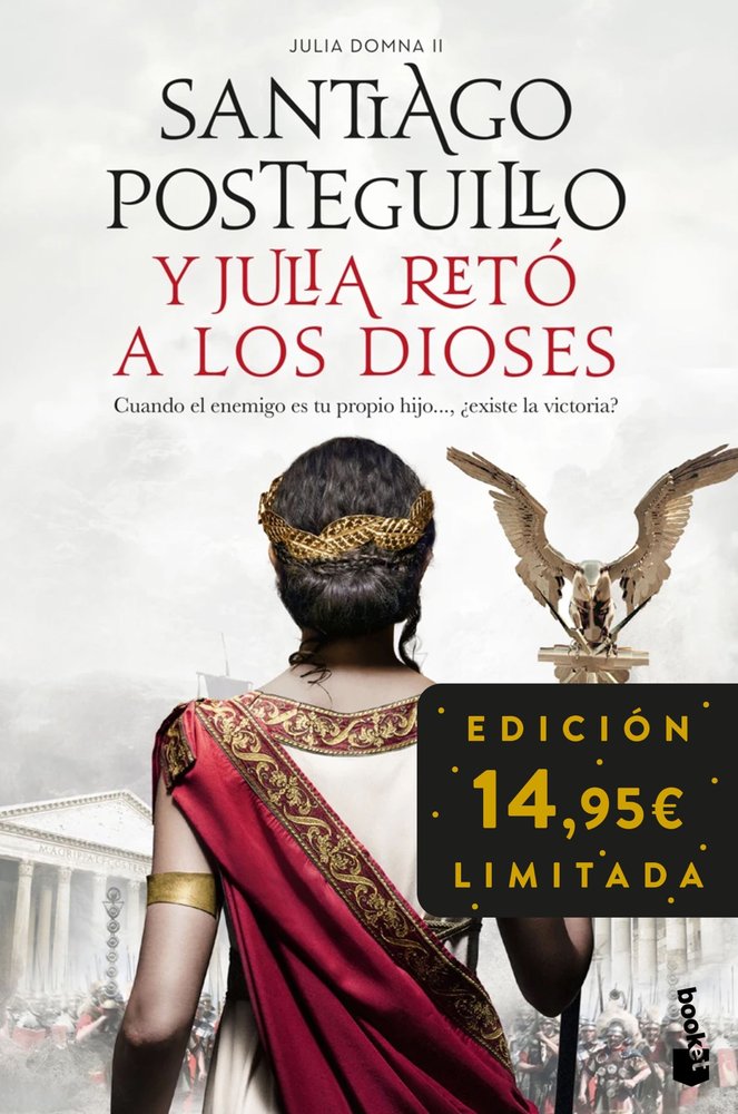 Y JULIA RETO A LOS DIOSES (JULIA DOMNA II), de POSTEGUILLO, SANTIAGO | portada del libro