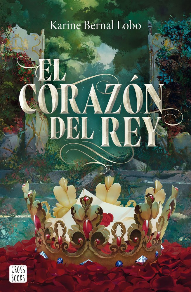 REY 3 EL CORAZON DEL REY, de KARINE BERNAL LOBO | portada del libro