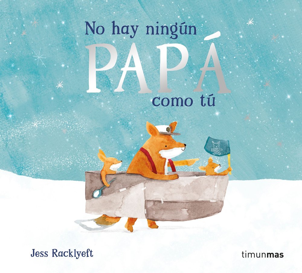 NO HAY NINGUN PAPA COMO TU, de JESS RACKLYEFT | portada del libro
