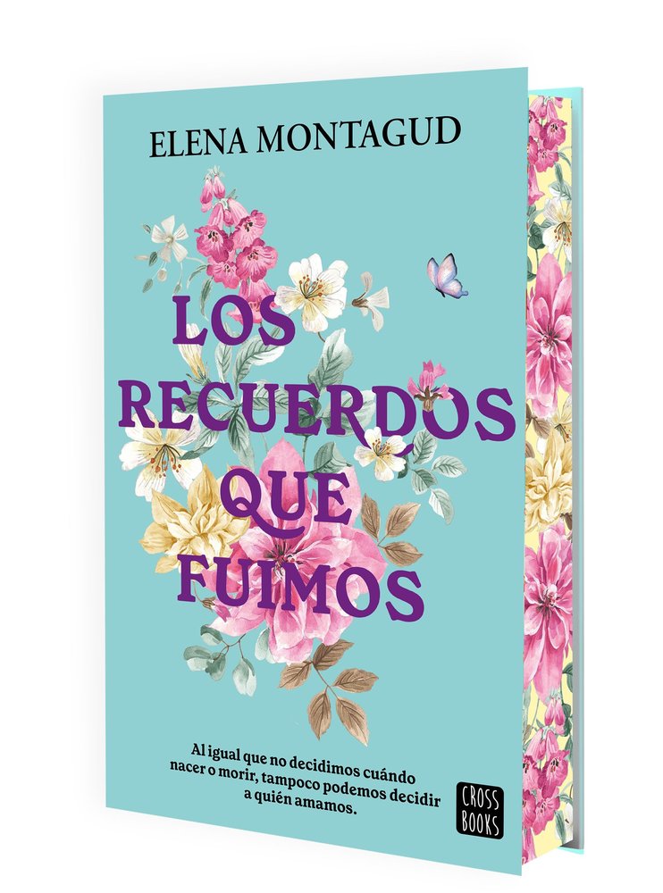 LOS RECUERDOS QUE FUIMOS, de ELENA MONTAGUD | portada del libro