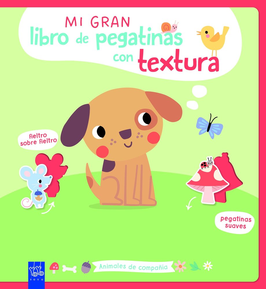 MI GRAN LIBRO DE PEGATINAS CON TEXTURA. ANIMALES DE COMPAÑIA, de , YOYO | portada del libro