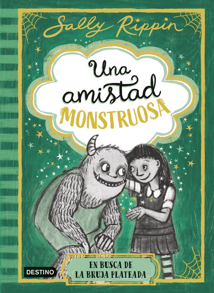 UNA AMISTAD MONSTRUO 3 EN BUSCA DE LA BRUJA PLATEADA, de SALLY RIPPIN | portada del libro