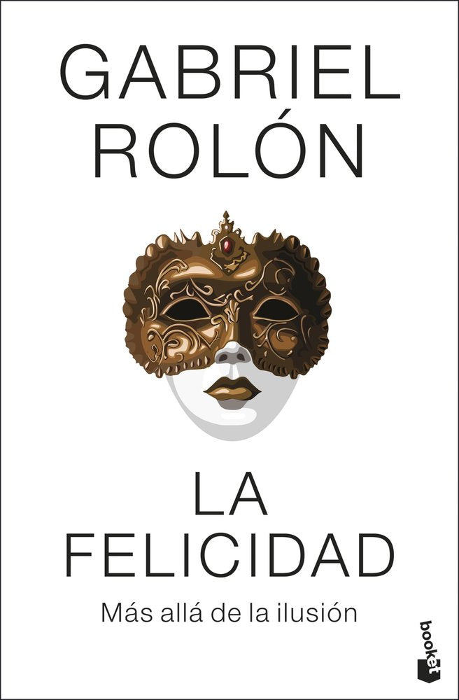 LA FELICIDAD, de GABRIEL ROLON | portada del libro