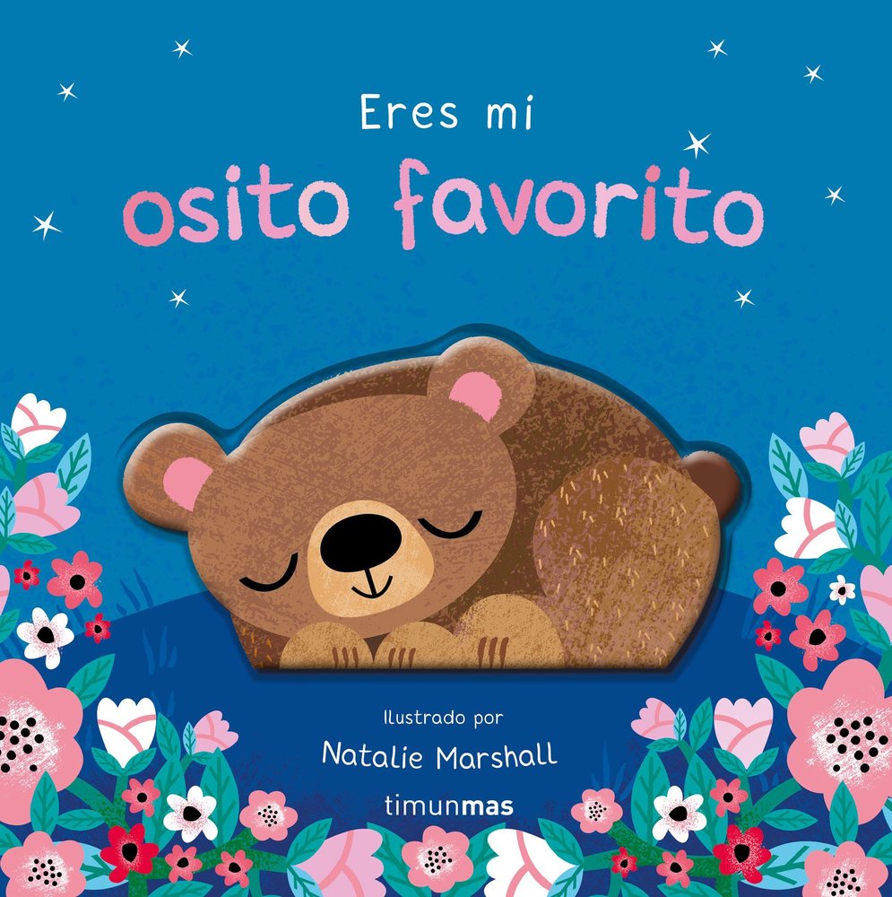ERES MI OSITO FAVORITO LIBRO DE CARTON CON TROQUELES, de NICOLA EDWARDS | portada del libro