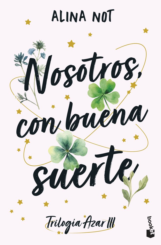 NOSOTROS, CON BUENA SUERTE, de NOT, ALINA | portada del libro