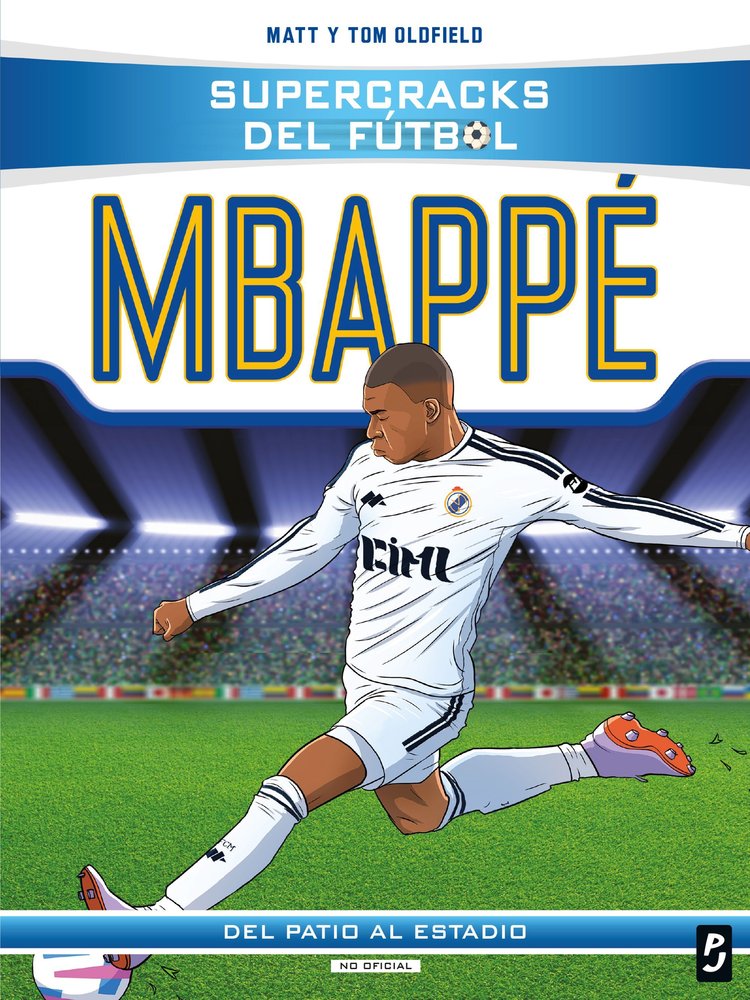 SUPERCRACKS DEL FUTBOL KYLIAN MBAPPE, de MATT Y TOM OLDFIELD | portada del libro