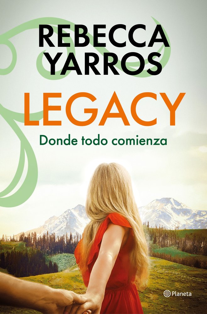 LEGACY. DONDE TODO COMIENZA, de YARROS, REBECCA | portada del libro