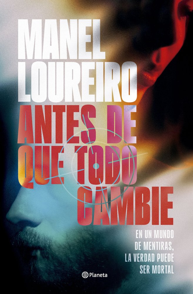 Antes de que todo cambie, de MANEL LOUREIRO | portada del libro