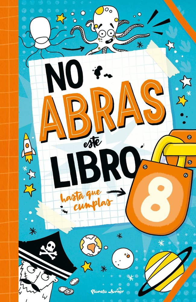 NO ABRAS ESTE LIBRO HASTA QUE CUMPLAS 8 | portada del libro