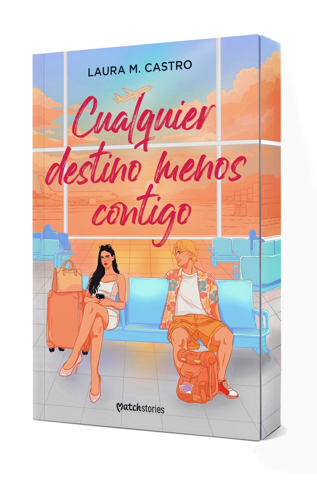 CUALQUIER DESTINO MENOS CONTIGO, de LAURA M CASTRO | portada del libro