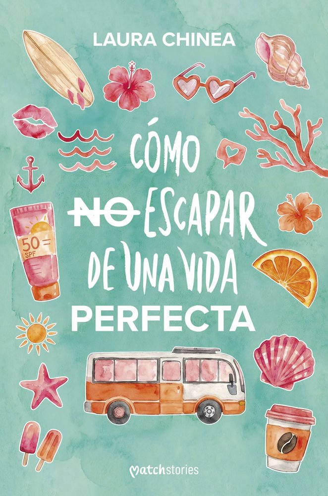 COMO NO ESCAPAR DE UNA VIDA PERFECTA, de LAURA CHINEA | portada del libro
