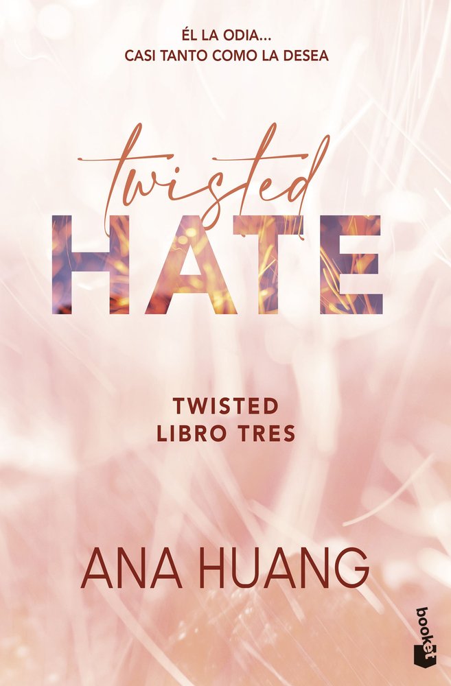 TWISTED HATE (SERIE TWISTED, 3), de ANA HUANG | portada del libro