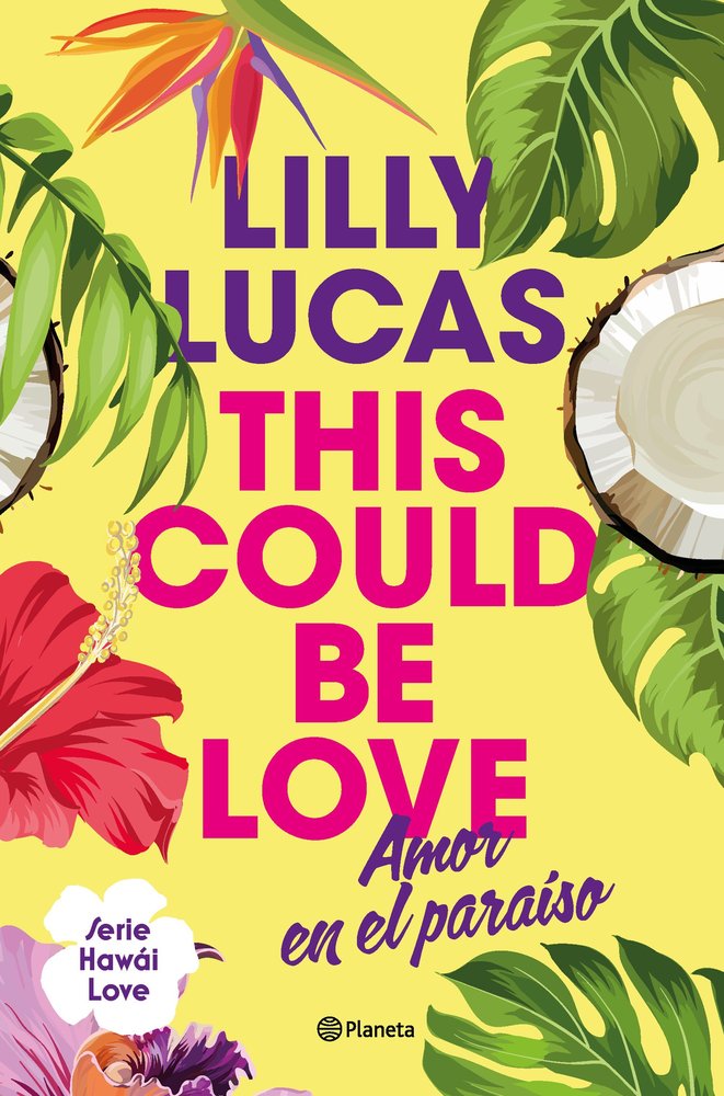THIS COULD BE LOVE, de LILLY LUCAS | portada del libro