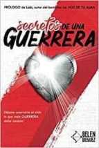 SECRETOS DE UNA GUERRERA, de BELEN DIEGUEZ | portada del libro
