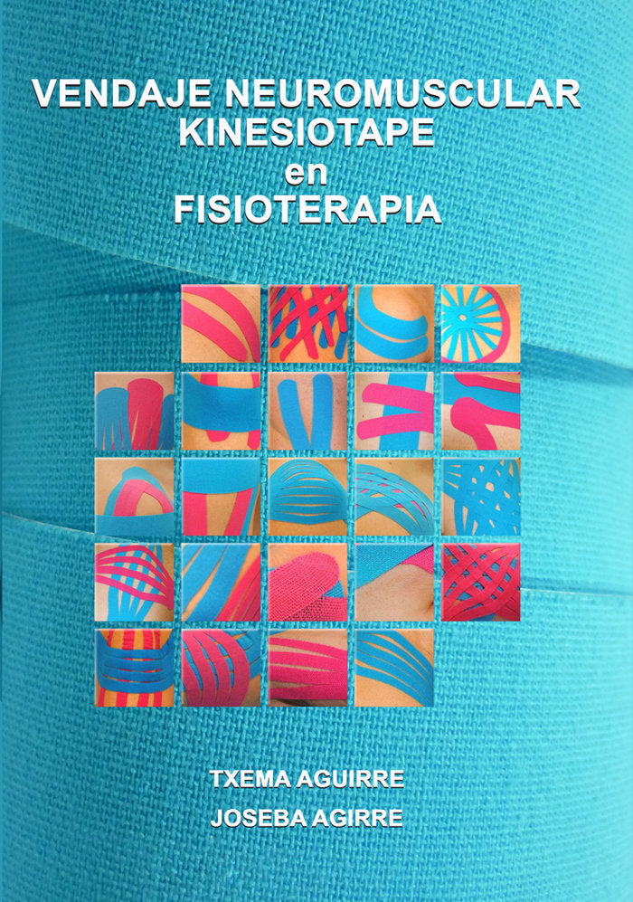 VENDAJE NEUROMUSCULAR - KINESIOTAPE EN FISIOTERAPIA, de AGUIRRE VALLS, TXEMA | portada del libro