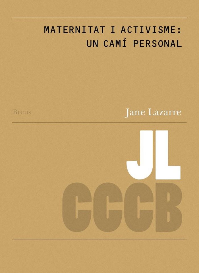 Maternitat i activisme: un camí personal/ Motherhood and Activism: A, de LAZARRE | portada del libro