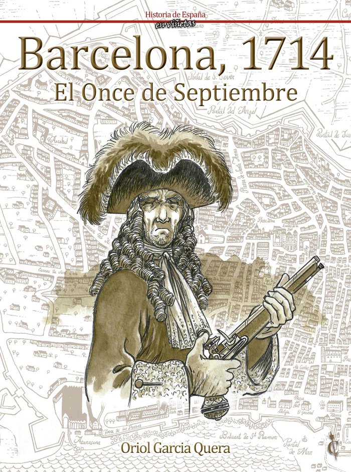 BARCELONA 1714. EL ONCE DE SEPTIEMBRE, de GARCIA QUERA, ORIOL | portada del libro