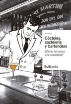 CÓCTELES, COCTELERÍA Y BARTENDERS. VOLUMEN II, de Varios autores | portada del libro