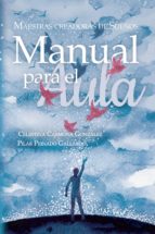 MAESTRAS CREADORAS DE SUEÑOS: MANUAL PARA EL AULA, de PILAR PEINADO GALLARDOCELESTINA CARMONA GONZALEZ | portada del libro