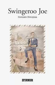SWINGEROO JOE, de GONZALO HINOJOSA | portada del libro