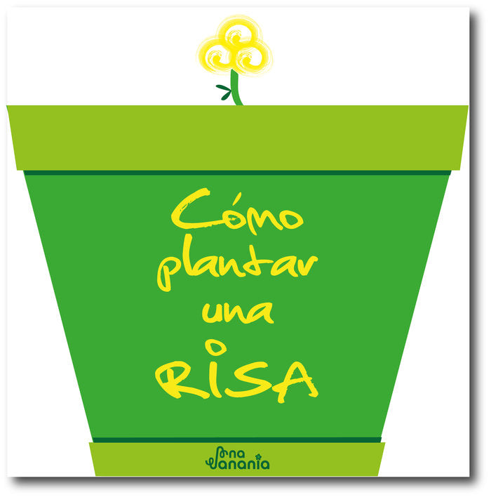 Cómo plantar una Risa, de , Ana Vanania | portada del libro
