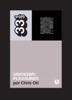 Unknown pleasures, de CHRIS OTT | portada del libro