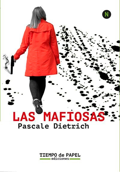 Las Mafiosas, de Dietrich, Pascale | portada del libro