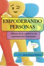 EMPODERANDO PERSONAS, de JOSE RAMON PALMA CHECA | portada del libro