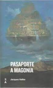 PASAPORTE A MAGONIA, de VALLEE, JACQUES | portada del libro