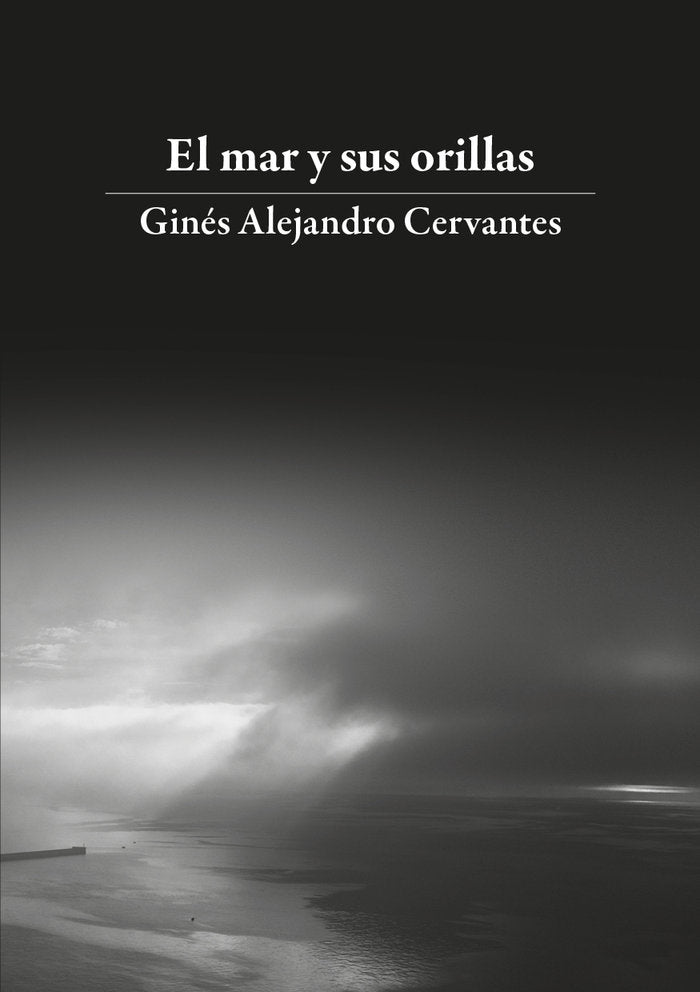 El mar y sus orillas, de Cervantes, Ginés Alejandro | portada del libro