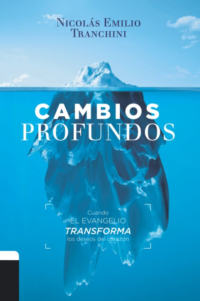 Cambios profundos (Nueva edición), de Tranchini, Nicolás Emilio | portada del libro