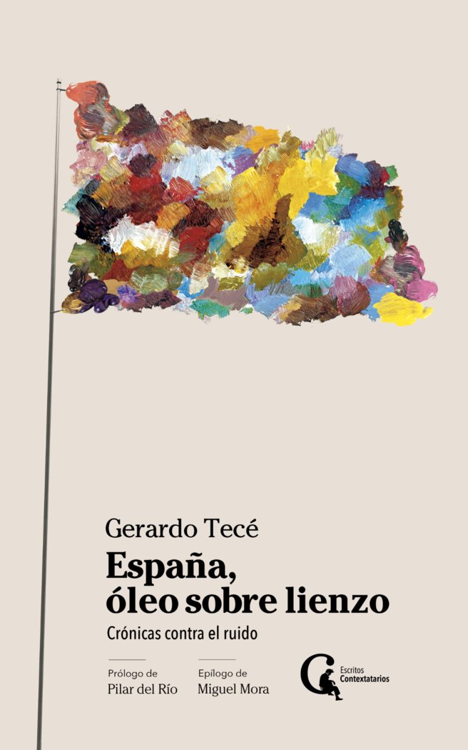 España, óleo sobre lienzo, de Tecé, Gerardo | portada del libro