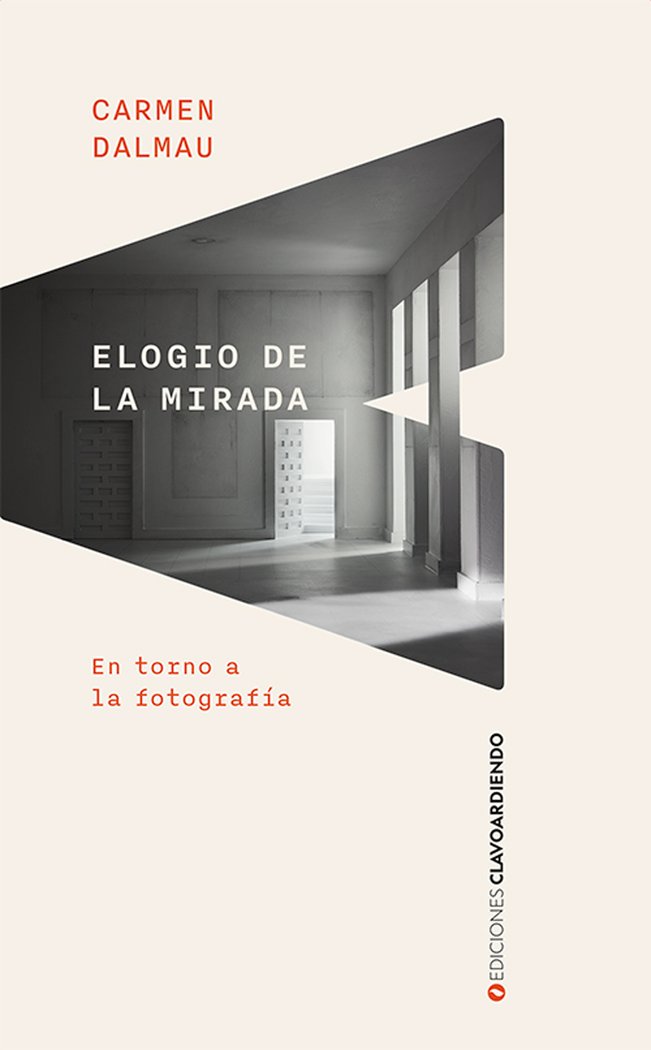 Elogio de la mirada, de Dalmau Bejarano, Carmen | portada del libro