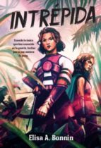 INTREPIDA, de ELISA A. BONNIN | portada del libro