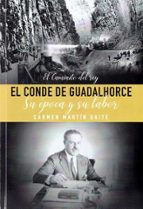 CONDE DE GUADALORCE, SU EPOCA Y SU LABOR, de Carmen Martín Gaite | portada del libro