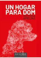 Un hogar para Dom, de VICTORIA AMELINA | portada del libro