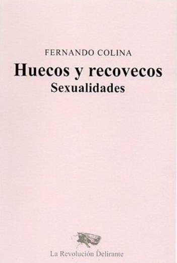 HUECOS Y RECOVECOS, de COLINA, FERNANDO | portada del libro