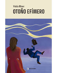 OTOÑO EFIMERO, de PABLO MISER | portada del libro