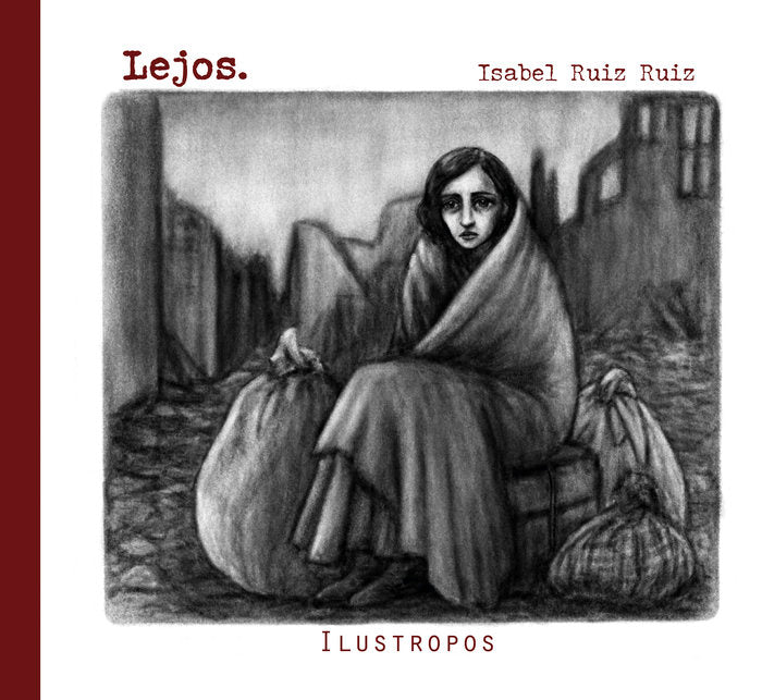 LEJOS., de RUIZ RUIZ, ISABEL | portada del libro