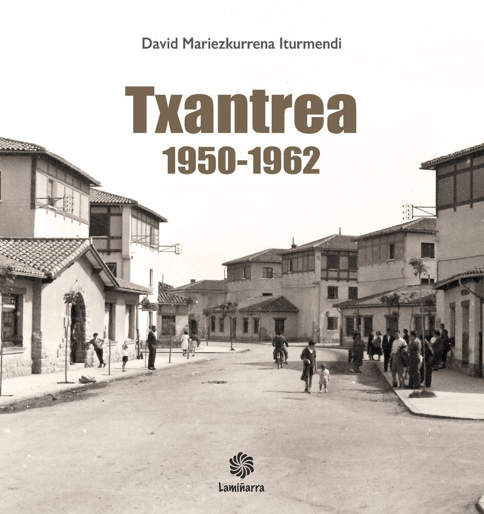 Txantrea 1950-1962, de Mariezkurrena Iturmendi, David | portada del libro