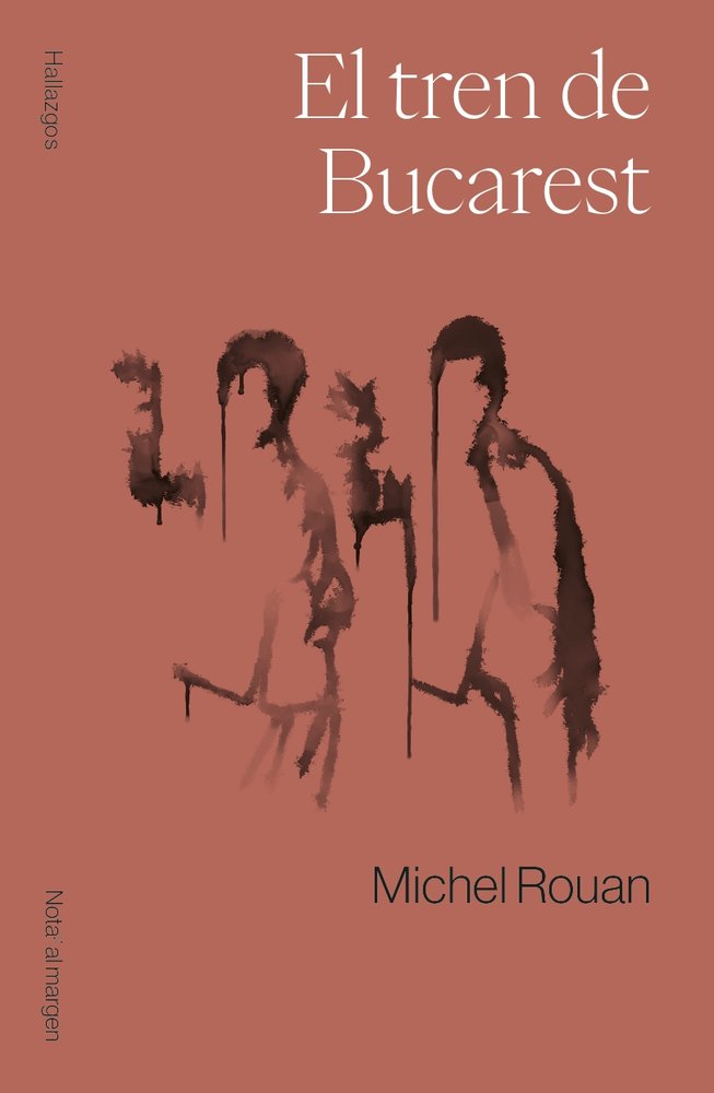 EL TREN DE BUCAREST, de ROUAN, MICHEL | portada del libro
